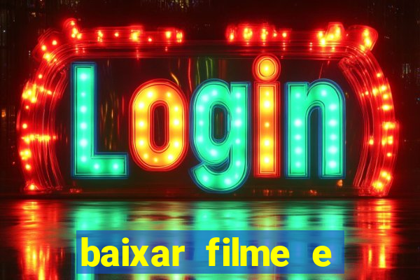 baixar filme e series mp4